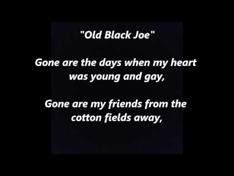 The Origins and Significance of the Song 'Old Black Joe'