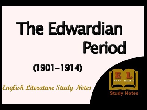 Perioada Edwardiană: Date și Caracteristici